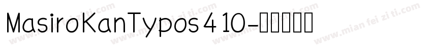 Masiro KanTypos 410字体转换